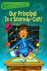 Our Principal Is A Scaredy-Cat!